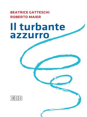 cover image of Il turbante azzurro